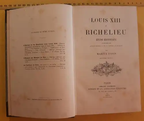 Marius Topin - Louis XIII et Richelieu Etude Historique / 1876