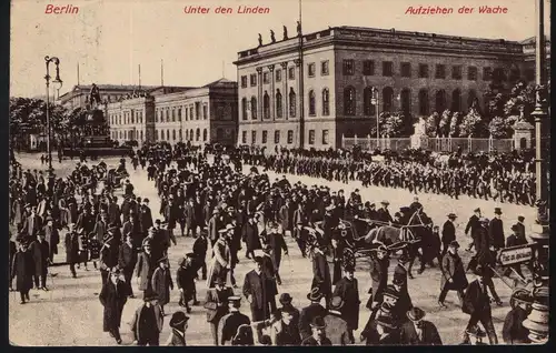 Berlin, Unter den Linden, Aufziehen der Wache - 1912