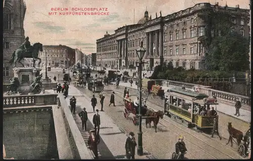 Berlin. Schlossplatz mit Kurfürstenbrücke