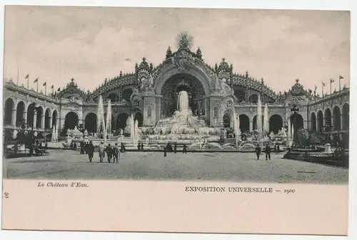 Le Chateau d Eau Exposition Universelle 1900