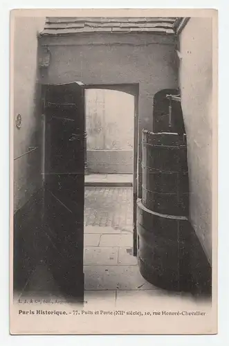 Paris Historique. - Puits et Porte (XII siecle), 10, rue Honore - Chevallier