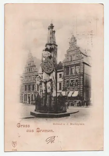 Gruss aus Bremen. Roland a. d. Marktplatz. jahr 1898
