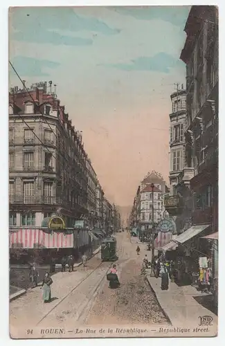 ROUEN. - La Rue de la Republique. - Republique street.