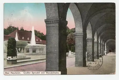 Bad Nauheim. Großer Sprudel mit Wandelhalle. jahr 1912