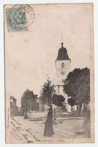 Arc-Les-Gray.-L Eglise. jahr 1905