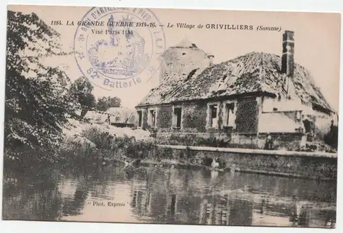 La Grande Guerre 1914-16. - Le Village de Grivilliers (Somme).