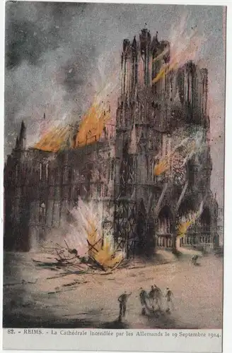 Reims. - La Cathedrale incendiee par les Allemands le 19 Septembre 1914.