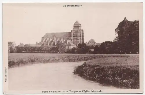 La Normandie. Pont I Eveque. - La Touques et I Eglise Saint-Michel.