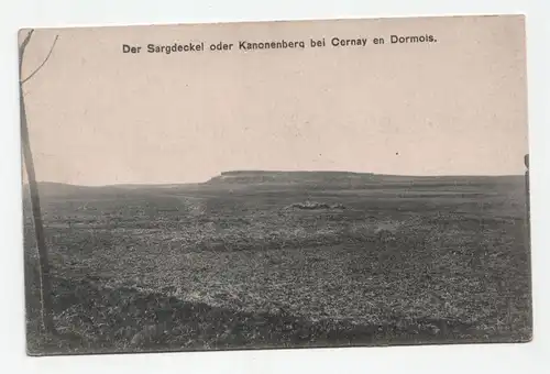 Der Sargdeckel oder Kanonenberg bei Cernay en Dormois.