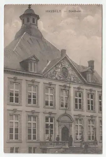 Hasselt. Stadhuis. jahr 1917 // Feldpost