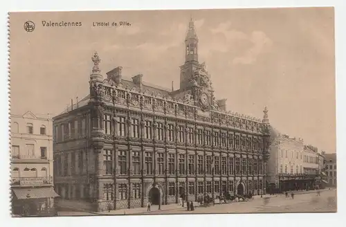 Valenciennes. L Hotel de Ville. // Feldpost. jahr 1917