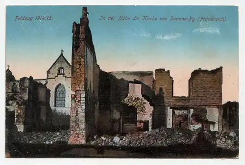 Feldzug 1914/15. In der Nähe der Kirche von Somme-Py // Feldpost 1916