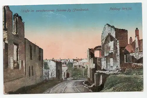 Straße im zerschossenen Somme-Py (Frankreich). Feldzug 1914/15 // Feldpost 1916