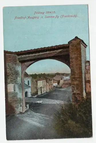 Feldzug 1914-15. Friedhof-Ausgang in Somme-Py. jahr 1916 // Feldpost