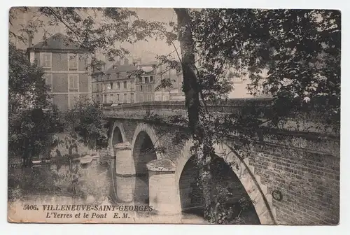 Villeneuve - Saint - Georges. L Yerres et le Pont E.M.
