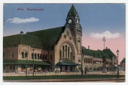 Metz. Hauptbahnhof. jahr 1917 // Feldpost