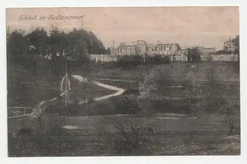 Audignicourt Schloß. Herzliche Grüße aus Feindesland! jahr 1915 // Feldpost