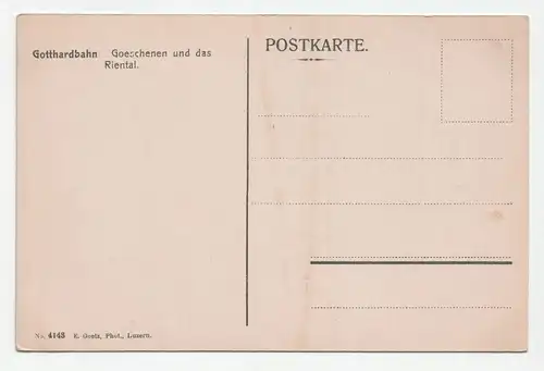 Gotthardbahn. Goeschenen und das Riental. 