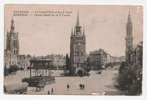 Courtrai. - La Grand Place et les 3 Tours. // Feldpost