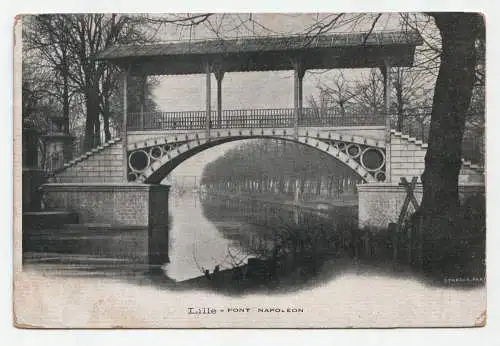 Lille - Pont Napoleon. an 1914. // Feldpost.