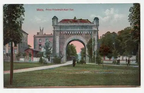 Metz, Prinz Friedrich Karl Tor. jahr 1916. Feldpost.