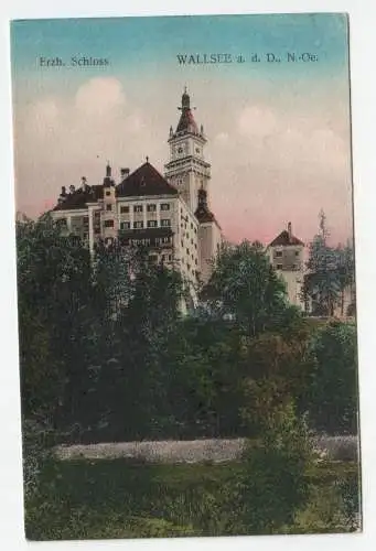 Erzh. Schloss. Wallsee an der Donau