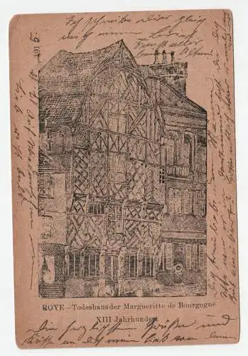ROYE - Todeshaus der Margueritte de Bourgogne. XIII Jahrhundert 1915 Feldpost