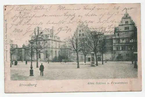 Strassburg. Altes Schloss u. Frauenhaus. an 1902