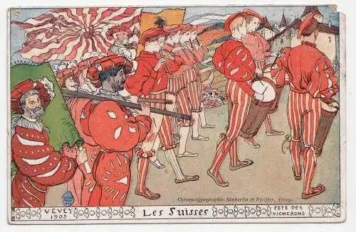 Les Suisses. Fete des Vignerons. jahr 1905