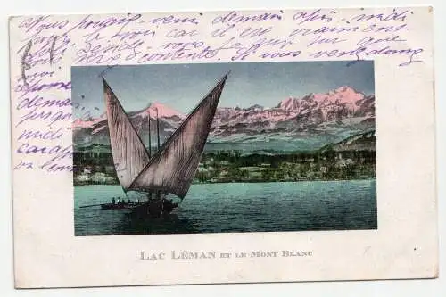 Lac Leman et le Mont Blanc. jahr 1911