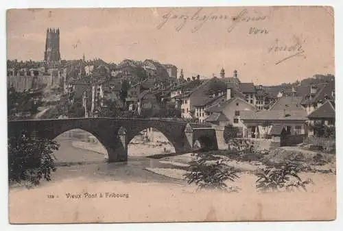 Vieux Pont a Fribourg. jahr 1907