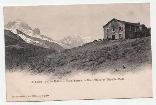 Col de Balme - Hotel Suisse, le Mont-Blanc et l Aiguille Verte