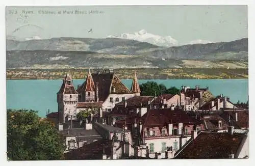 Nyon. Chateau et Mont Blanc (4810 m). jahr 1912