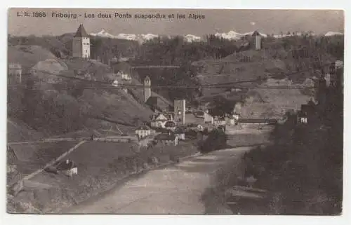 Fribourg - Les deux Ponts suspendus et les Alpes. jahr 1910