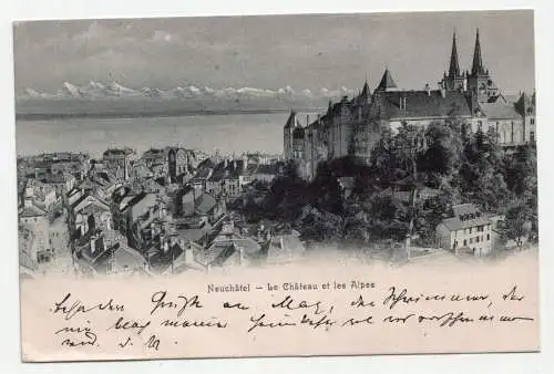 Neuchatel - Le Chateau et les Alpes. jahr 1907