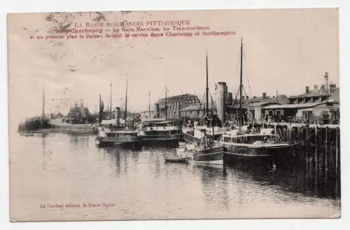 La Basse Normandie Pittoresque. Cherbourg - La Gare, Maritime. jahr 1910