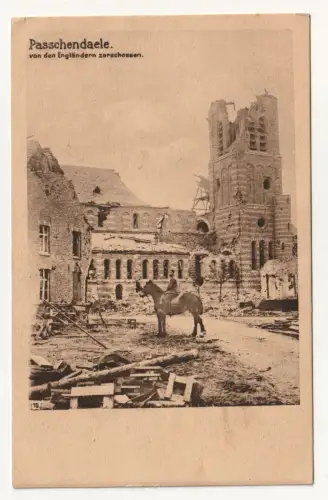 Passchendaele. von den Engländern zerschossen.