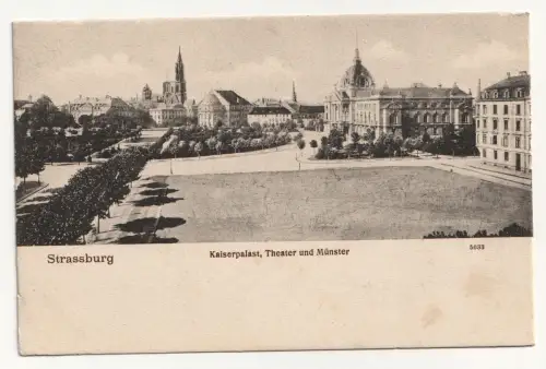 Strassburg. Kaiserpalast, Theater und Münster.