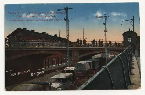 Herbesthal. Brücke über die Bahnstrecke. Cöln-Aachen-Brüssel-Parls. jahr 1916
