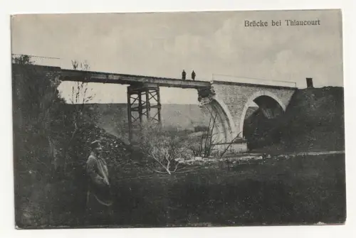 Brücke bei Thiaucourt. feldpost jahr 1917