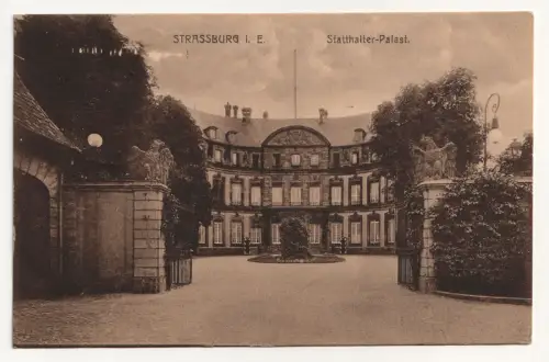 Strassburg. Statthalter-Palast. jahr 1917 // Feldpost