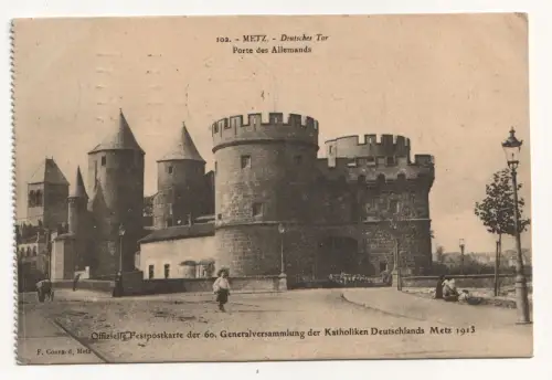 Metz. Deutsches Tor. Porte des Allemands. jahr 1913