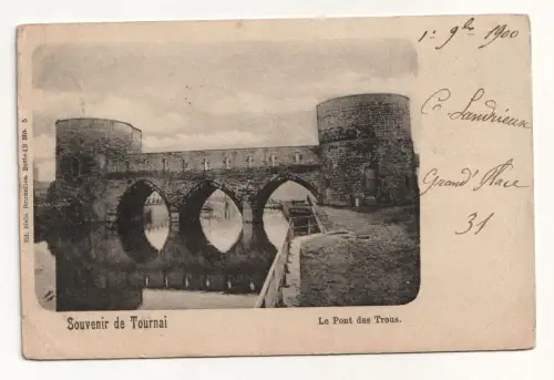 Souvenir de Tournai. Le Pont des Trous. jahr 1900
