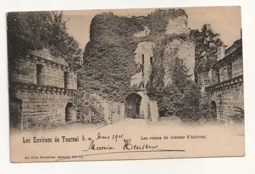 Les Environs de Tournai. Les ruines du chateau d Antoing. jahr 1901