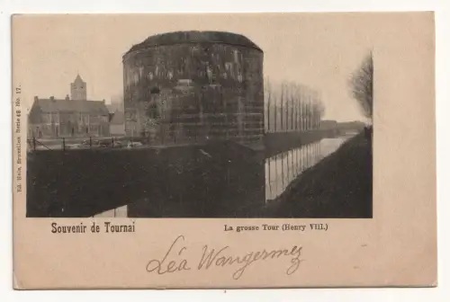 Souvenir de Tournai. La grosse Tour (Henry VIII.) jahr 1900