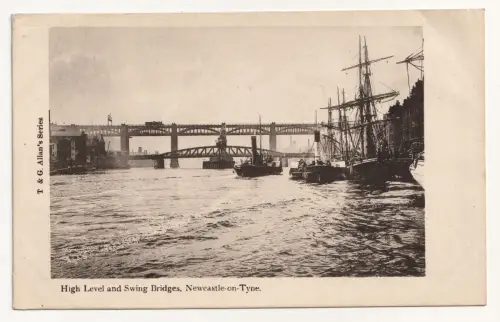 High Level and Swing Bridges, Newcastle-on-Tyne. Alte Ansichtskarte