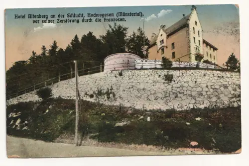 Hotel Altenberg an der Schlucht Hochvogesen vor seiner Zerstörung 1916