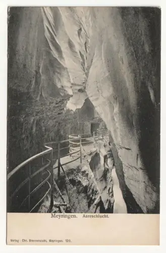 Meyringen. Aareschlucht. Alte Ansichtskarte