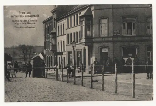 Gruss aus Herbesthal-Welkenraedt. 1916. Feldpost 6 kb div