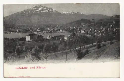 LUZERN und Pilatus. Alte Ansichtskarte